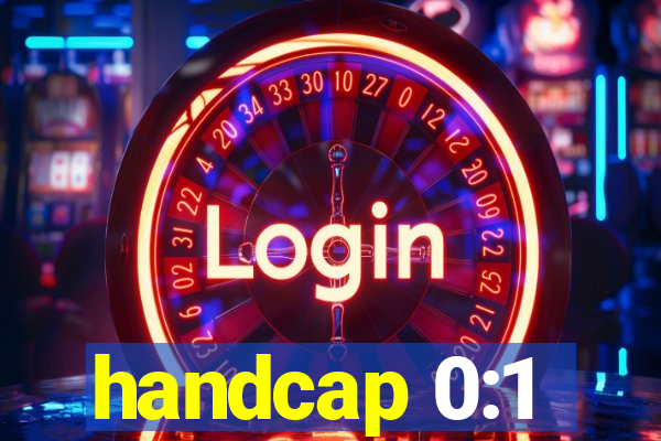 handcap 0:1