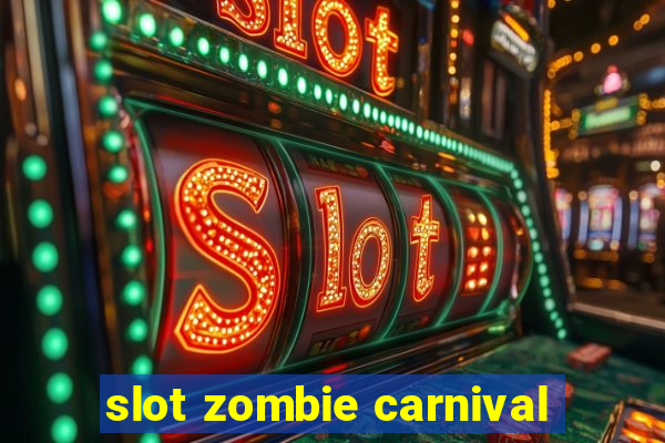 slot zombie carnival