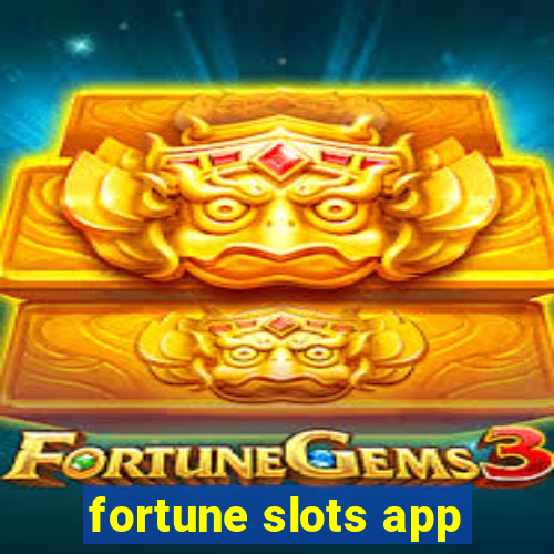 fortune slots app