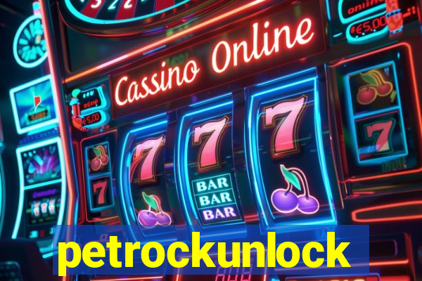 petrockunlock