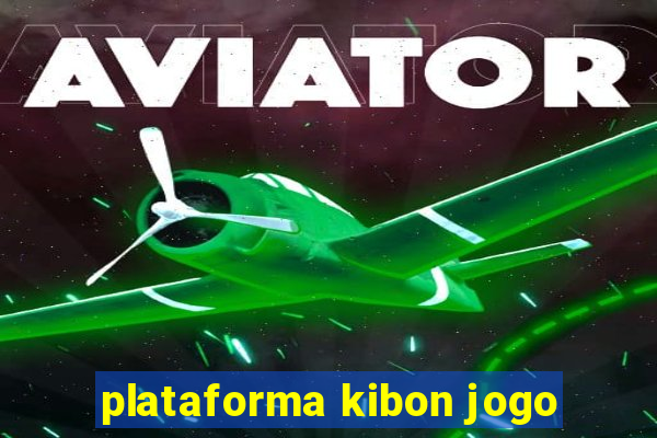 plataforma kibon jogo