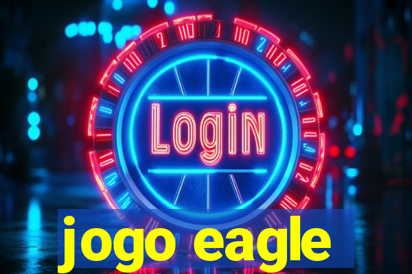 jogo eagle