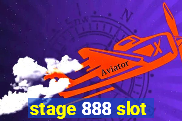 stage 888 slot