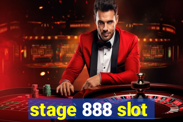 stage 888 slot