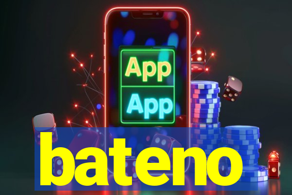 bateno