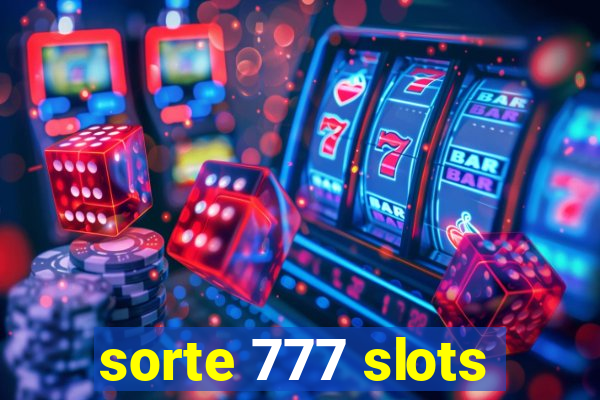 sorte 777 slots