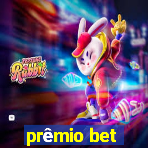 prêmio bet