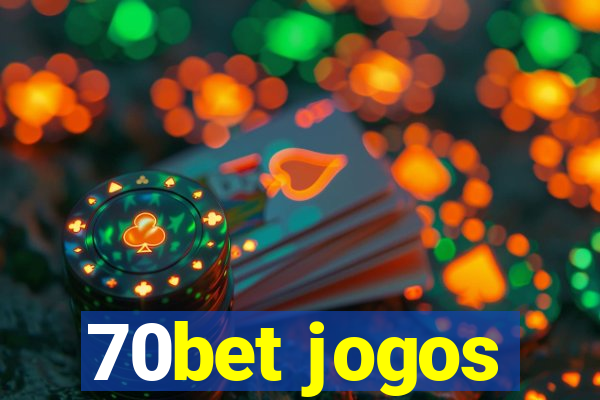 70bet jogos