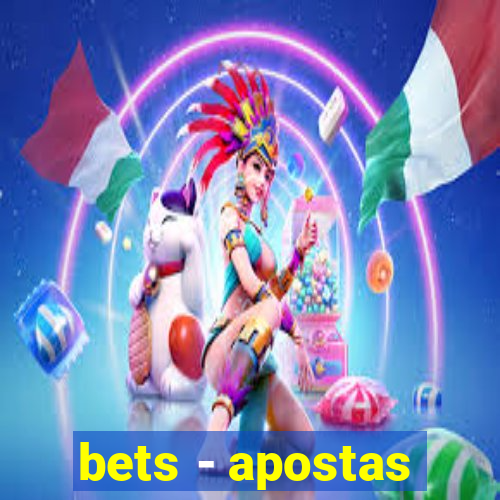 bets - apostas