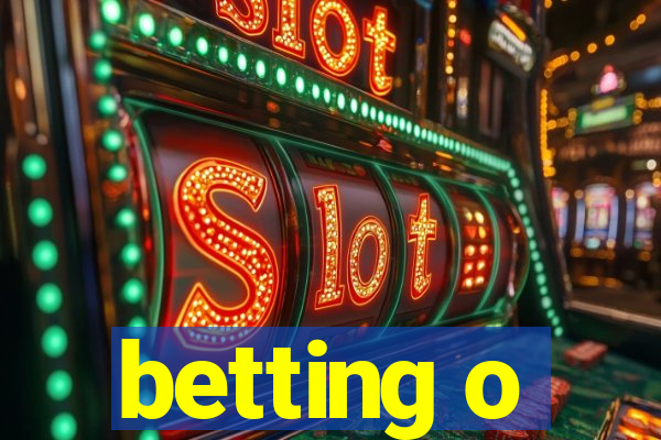 betting o