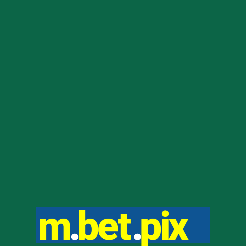 m.bet.pix