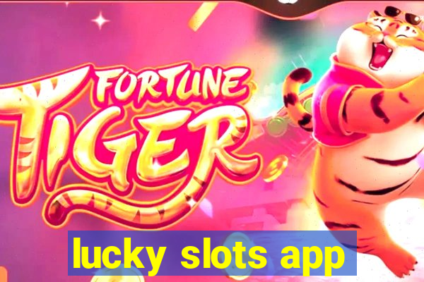 lucky slots app