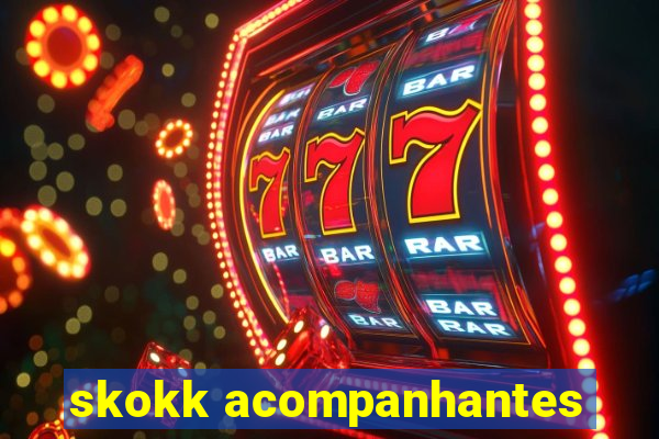 skokk acompanhantes