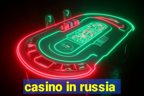 casino in russia