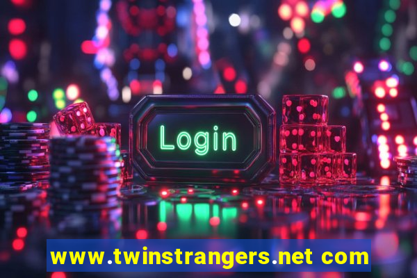 www.twinstrangers.net com