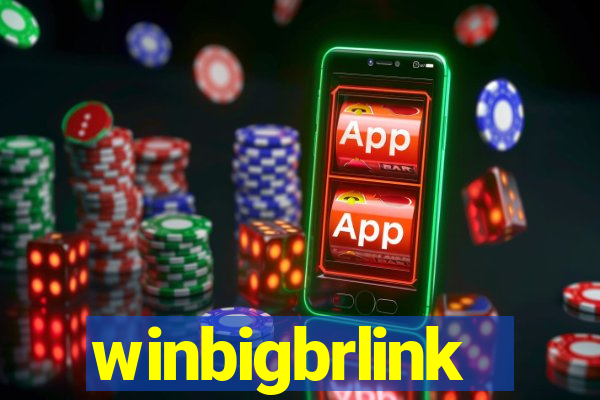 winbigbrlink