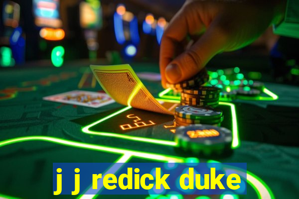 j j redick duke