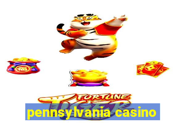 pennsylvania casino