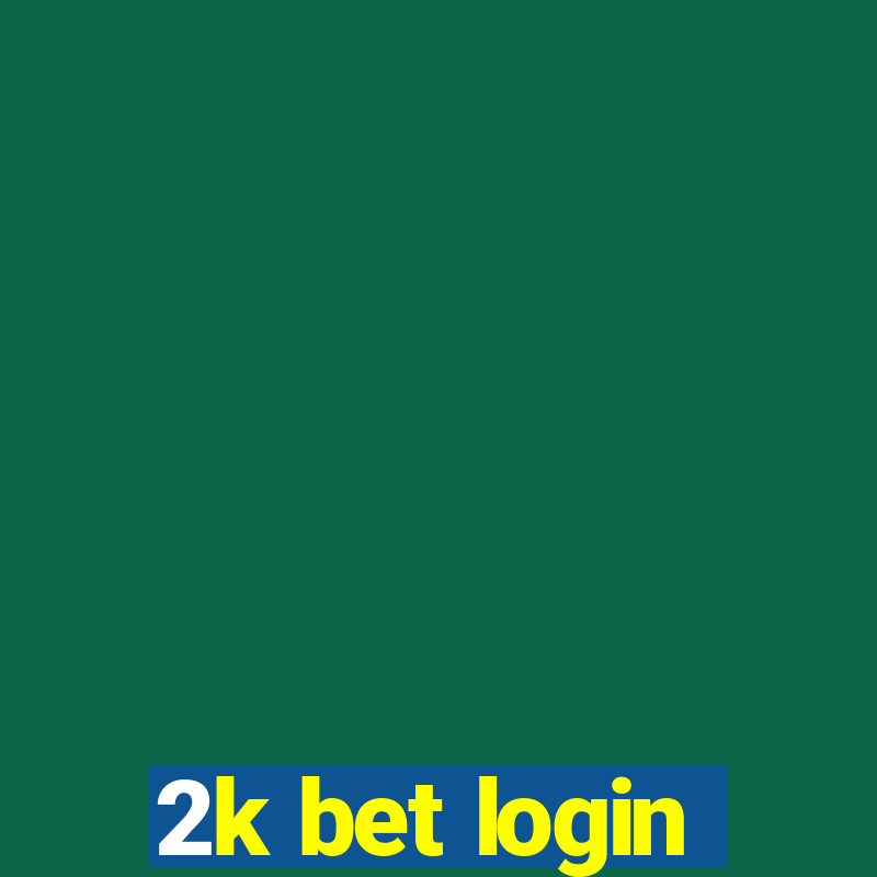 2k bet login