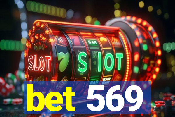 bet 569