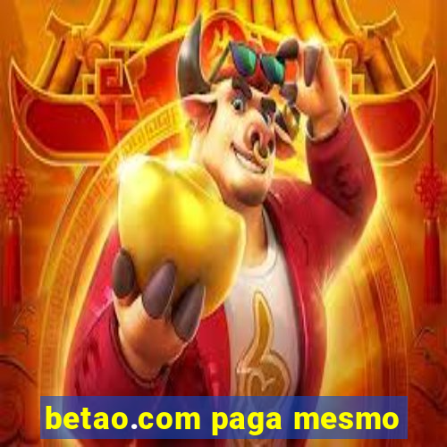 betao.com paga mesmo