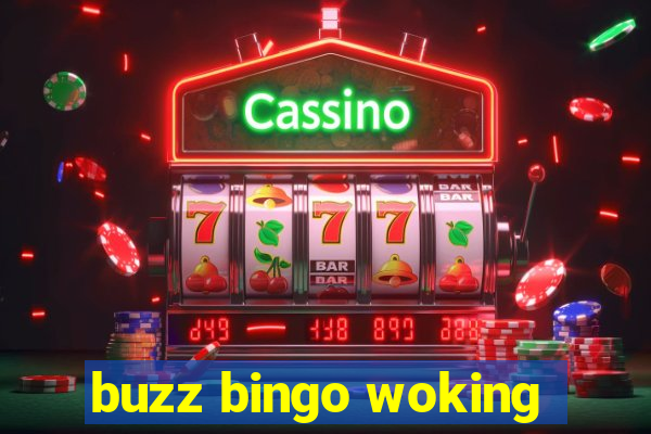 buzz bingo woking