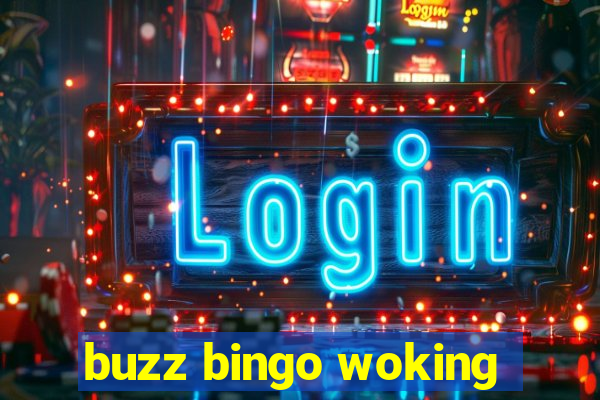 buzz bingo woking