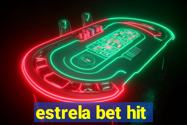 estrela bet hit