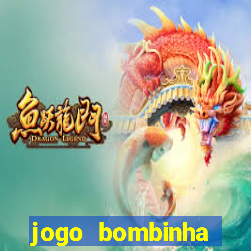 jogo bombinha ganhar dinheiro