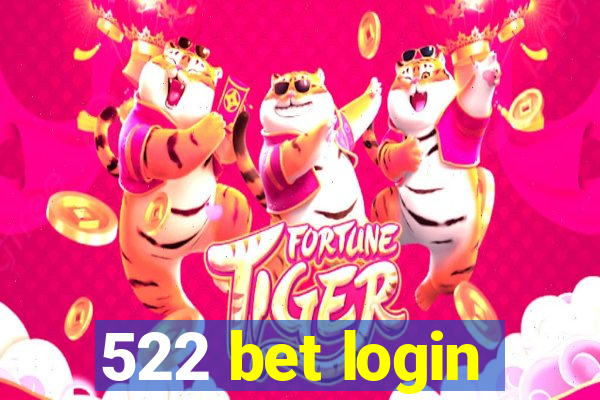 522 bet login