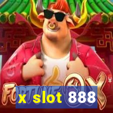 x slot 888