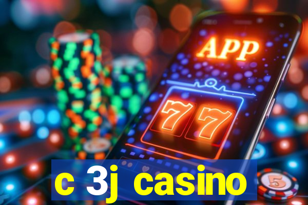 c 3j casino