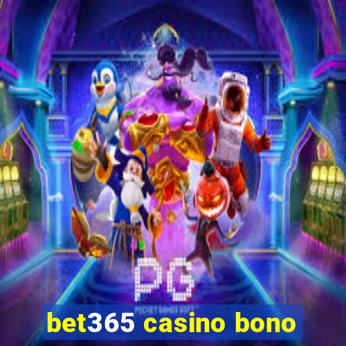 bet365 casino bono