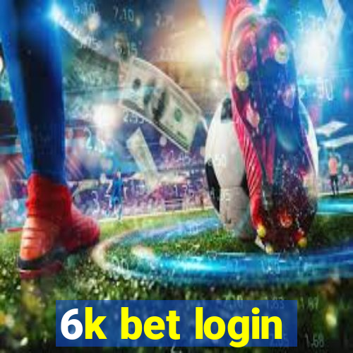 6k bet login