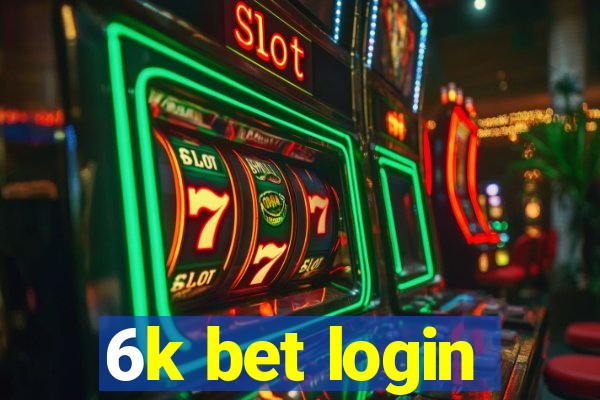 6k bet login