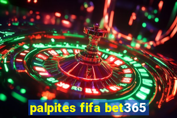 palpites fifa bet365