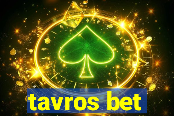 tavros bet