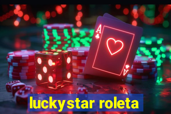 luckystar roleta