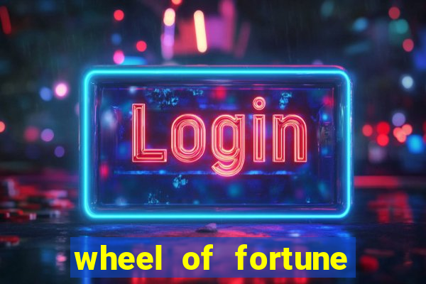 wheel of fortune slots casino