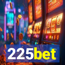 225bet