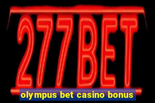 olympus bet casino bonus