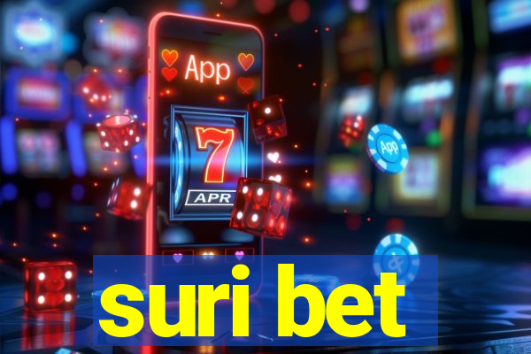 suri bet