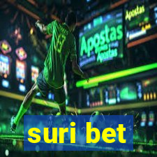 suri bet