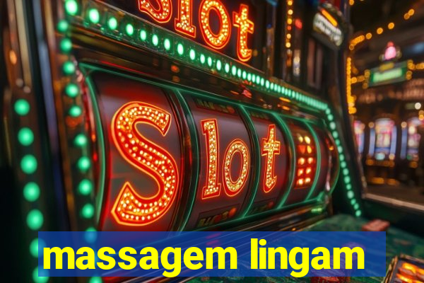 massagem lingam