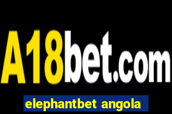 elephantbet angola