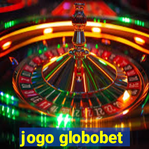 jogo globobet