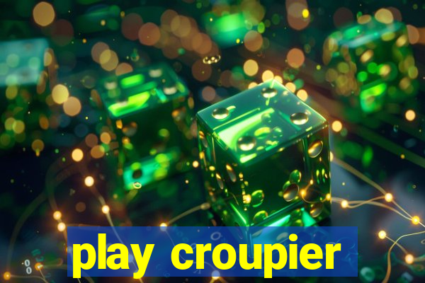 play croupier