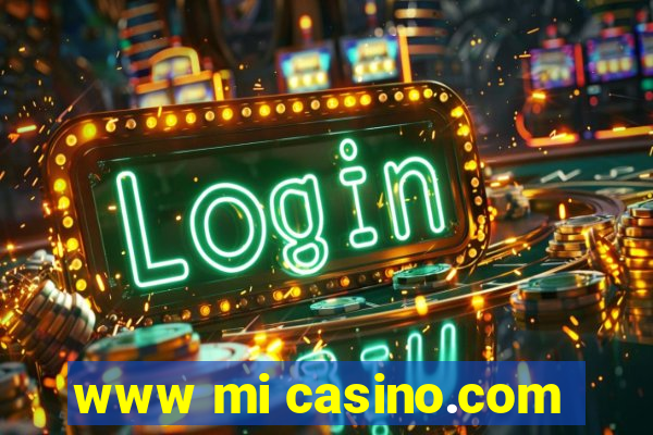 www mi casino.com