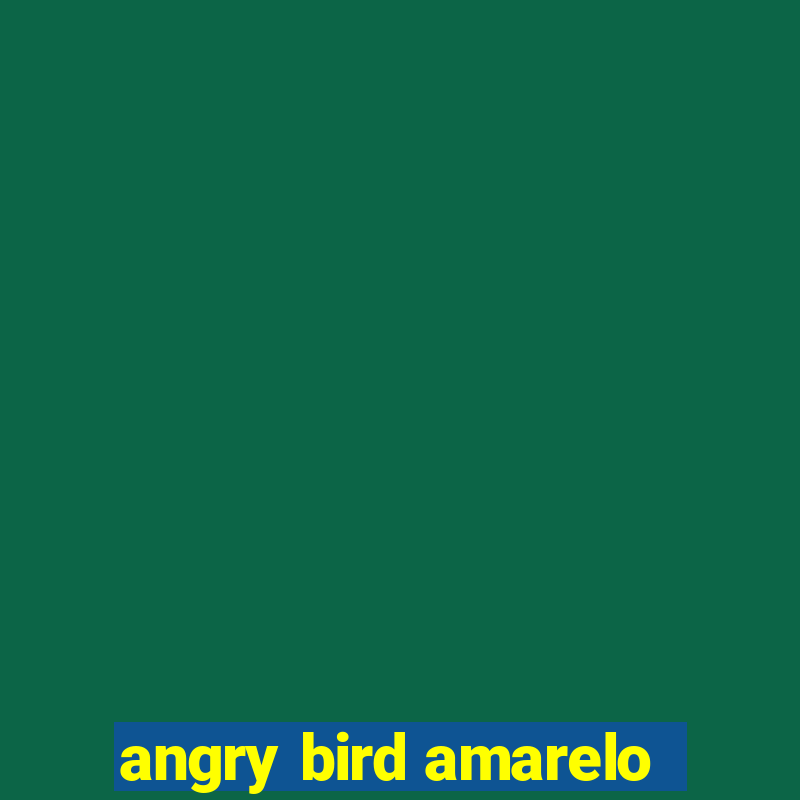 angry bird amarelo