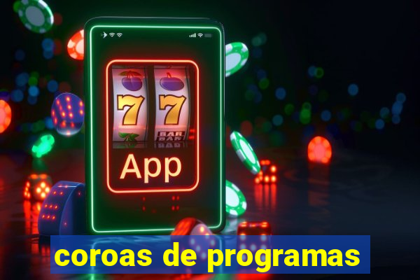 coroas de programas